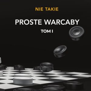 Nie Takie PROSTE WARCABY - Tom I  Ebook  Damian Reszka