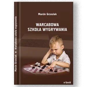 Warcabowa szkoła wygrywania - Marcin Grzesiak